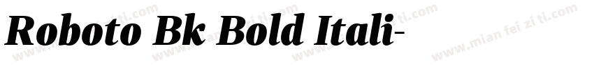 Roboto Bk Bold Itali字体转换
